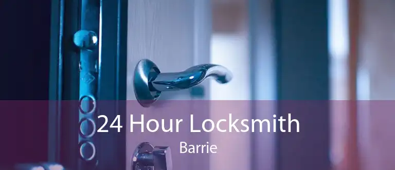 24 Hour Locksmith Barrie