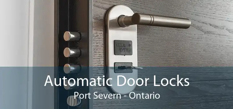 Automatic Door Locks Port Severn - Ontario
