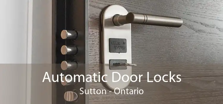 Automatic Door Locks Sutton - Ontario