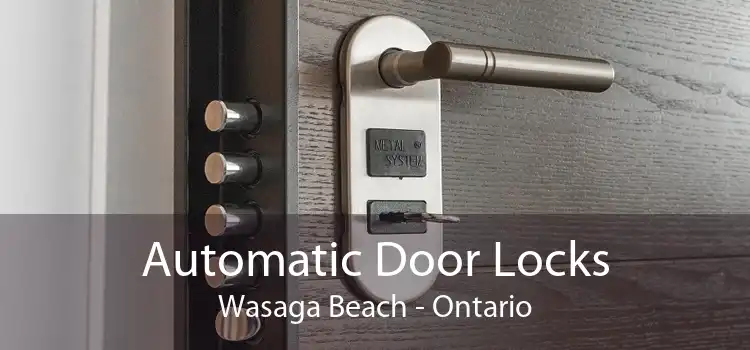 Automatic Door Locks Wasaga Beach - Ontario