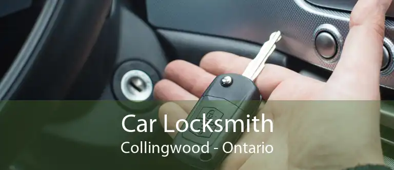 Car Locksmith Collingwood - Ontario
