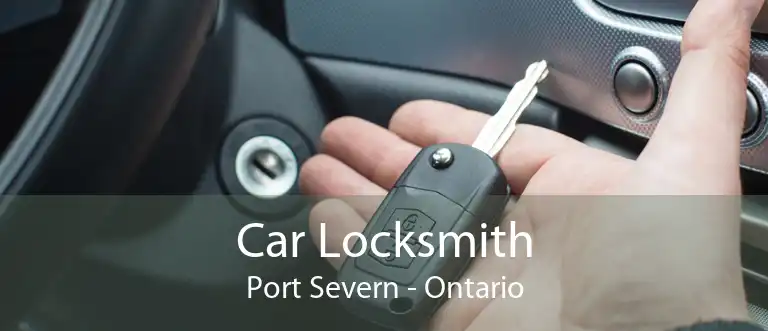 Car Locksmith Port Severn - Ontario