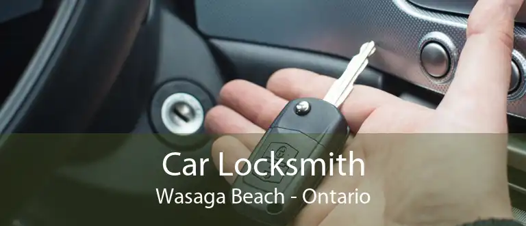 Car Locksmith Wasaga Beach - Ontario