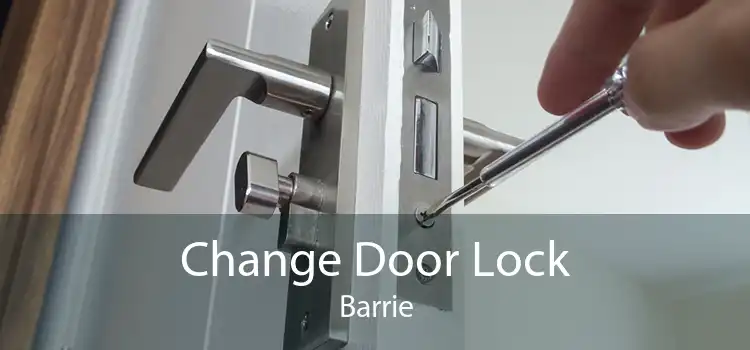 Change Door Lock Barrie