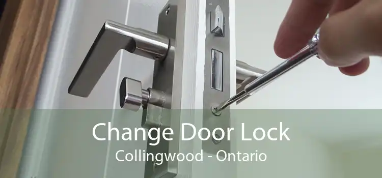 Change Door Lock Collingwood - Ontario