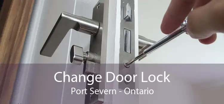 Change Door Lock Port Severn - Ontario