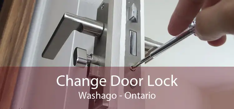 Change Door Lock Washago - Ontario