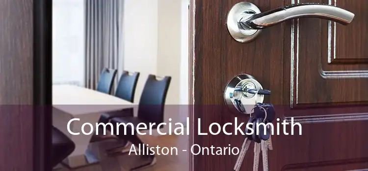 Commercial Locksmith Alliston - Ontario
