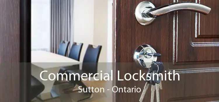 Commercial Locksmith Sutton - Ontario