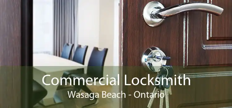 Commercial Locksmith Wasaga Beach - Ontario