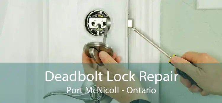 Deadbolt Lock Repair Port McNicoll - Ontario