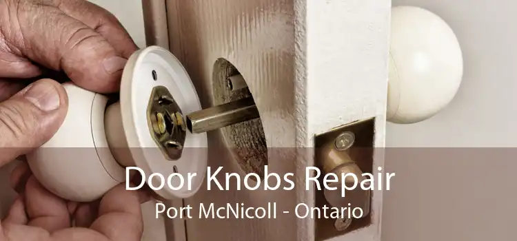 Door Knobs Repair Port McNicoll - Ontario
