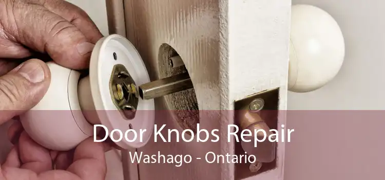 Door Knobs Repair Washago - Ontario