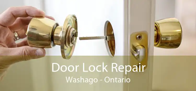 Door Lock Repair Washago - Ontario