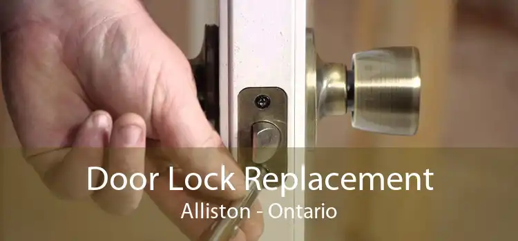 Door Lock Replacement Alliston - Ontario