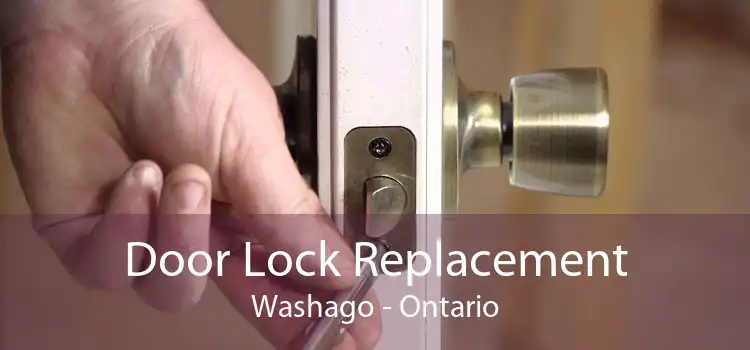 Door Lock Replacement Washago - Ontario