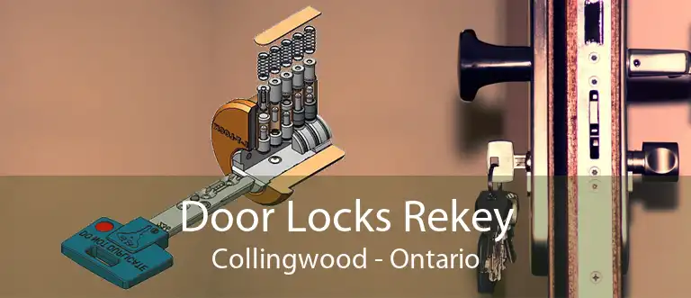 Door Locks Rekey Collingwood - Ontario