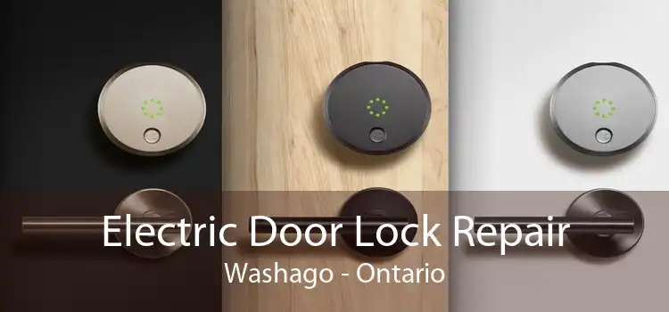 Electric Door Lock Repair Washago - Ontario