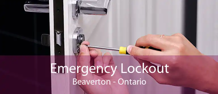 Emergency Lockout Beaverton - Ontario