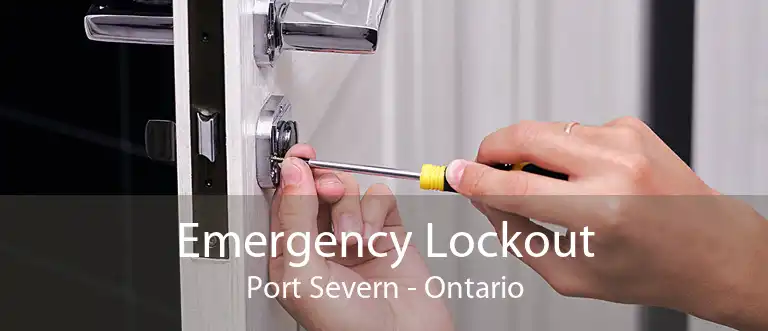 Emergency Lockout Port Severn - Ontario