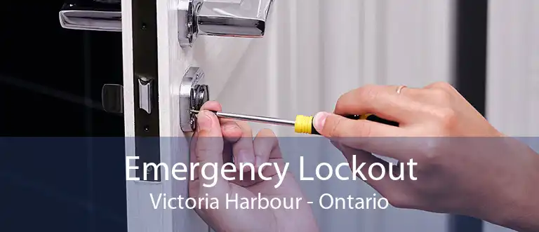 Emergency Lockout Victoria Harbour - Ontario