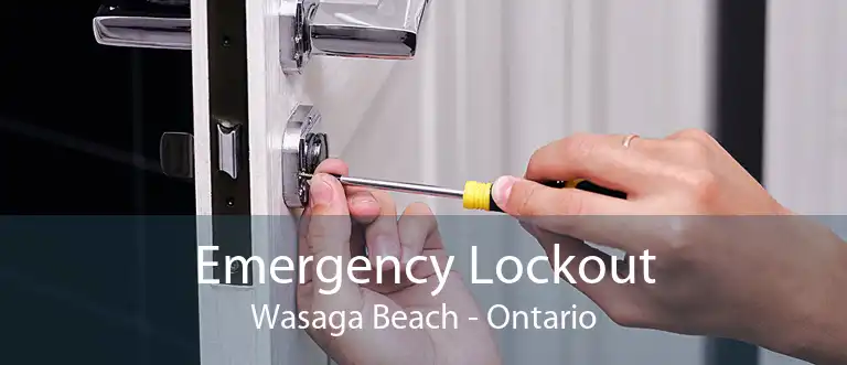 Emergency Lockout Wasaga Beach - Ontario
