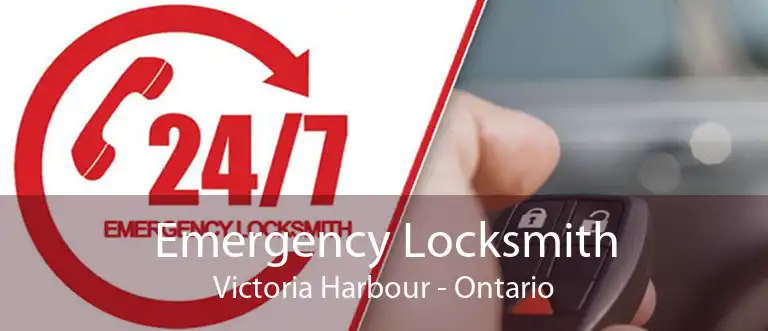 Emergency Locksmith Victoria Harbour - Ontario