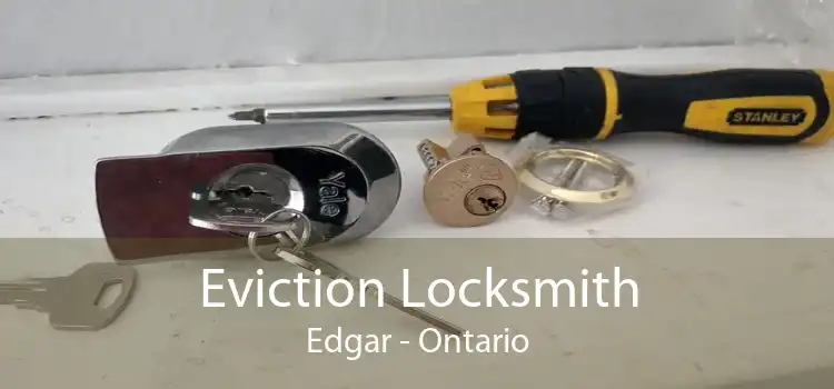 Eviction Locksmith Edgar - Ontario