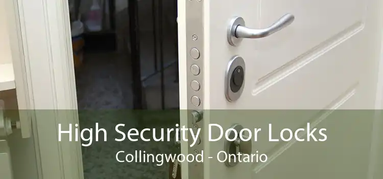 High Security Door Locks Collingwood - Ontario