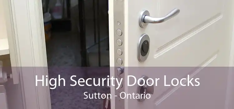 High Security Door Locks Sutton - Ontario