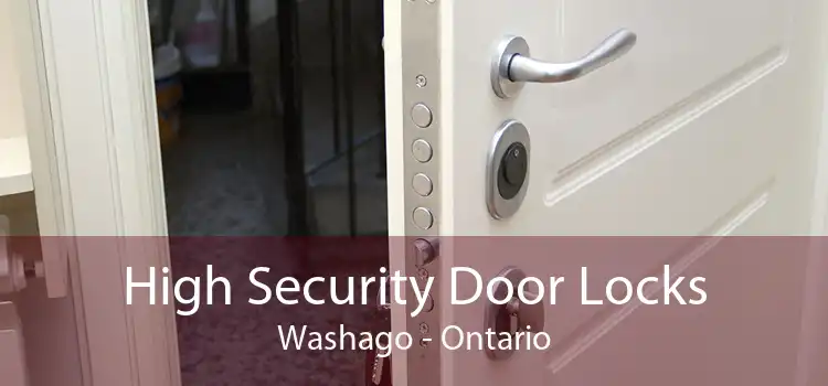 High Security Door Locks Washago - Ontario