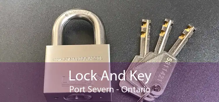 Lock And Key Port Severn - Ontario