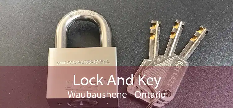 Lock And Key Waubaushene - Ontario