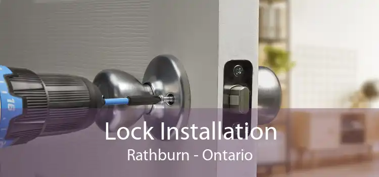 Lock Installation Rathburn - Ontario
