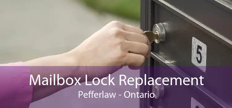 Mailbox Lock Replacement Pefferlaw - Ontario