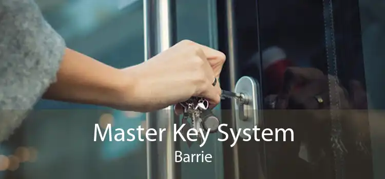 Master Key System Barrie