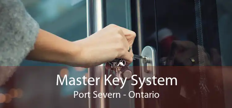 Master Key System Port Severn - Ontario