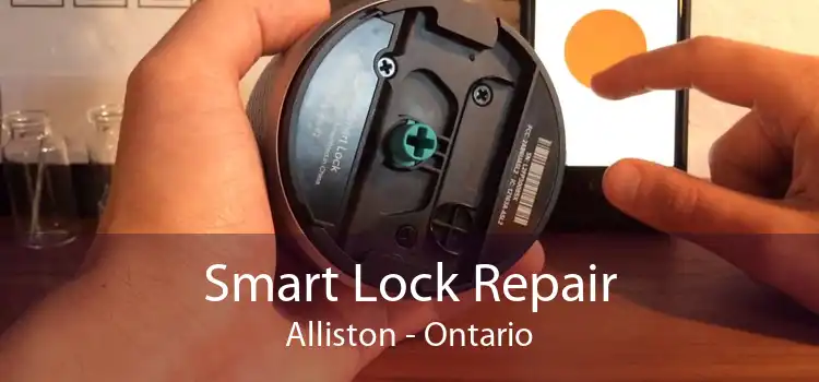 Smart Lock Repair Alliston - Ontario