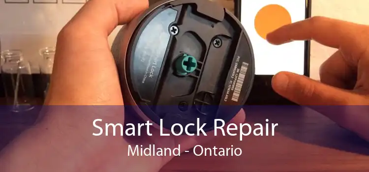 Smart Lock Repair Midland - Ontario