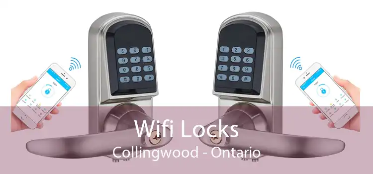 Wifi Locks Collingwood - Ontario