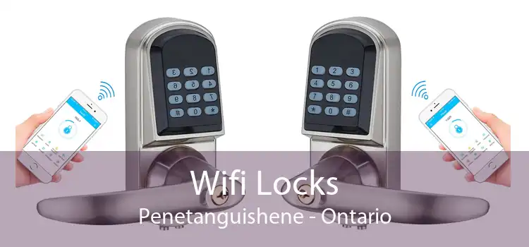 Wifi Locks Penetanguishene - Ontario