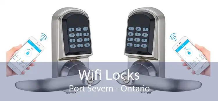 Wifi Locks Port Severn - Ontario