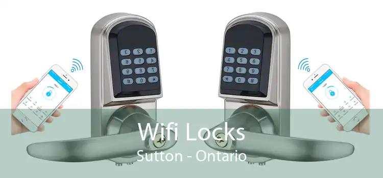 Wifi Locks Sutton - Ontario